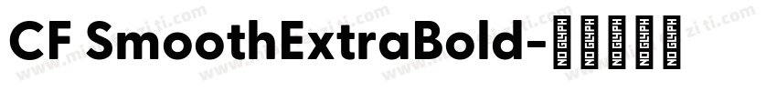 CF SmoothExtraBold字体转换